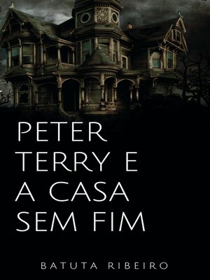 cover image of Peter Terry e a casa sem fim